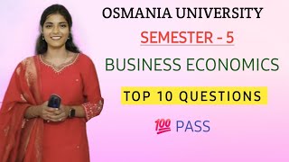 BUSINESS ECONOMICS  TOP 10 QUESTIONS  SEMESTER  5  OU  💯 PASS  2024 shivanipallela [upl. by Rodnas788]