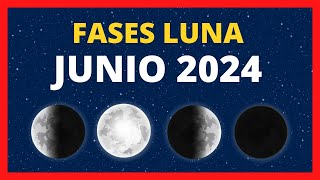 🌟 FASES DE LA LUNA JUNIO 2024 🌙 CALENDARIO LUNAR JUNIO 2024 🚀 FASE LUNA HOY ✨ CUÁL ES LA LUNA HOY [upl. by Halonna843]