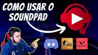 Como usar o SOUNDPAD para colocar MusicasAudios no DISCORDCSGOVALORANT em 2021 [upl. by Yemar]