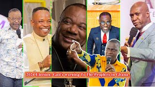 2024 Election Gods warning To The Prophets in Ghana [upl. by Amisoc]