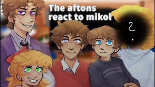 AFTON FAMILY REACTS TO…MIKOLMICHAEL AFTON\\ After 20 years I made it😭 GL Part 3💕🥛🍪 [upl. by Mort]