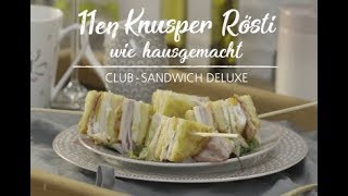 11er KnusperRösti I ClubSandwich DELUXE [upl. by Linc]