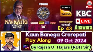 KBC 09 Oct 2024  Kaun Banega Crorepati  KBC Play Along Ep 43🔴LIVE Fastest Answers by RDH Sir [upl. by Amiel124]