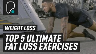 Ultimate Top 5 Fat Loss Exercises To Help You Burn Fat amp Lose Weight [upl. by Lorrimer]