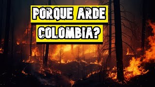 Impresionantes INCENDIOS En Colombia Provocados Por El Fenómeno de el niñoincendiosfenómenoelniño [upl. by Bever]