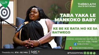 Taba Yaka le Mankoko Baby  Ke be ke rata mo ke sa ratwego [upl. by Aicila]