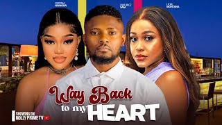 WAY BACK TO MY HEART  UCHE MONTANA MAURICE SAM CHIOMA NWAOHA 2024 LATEST NIGERIAN AFRICAN MOVIES [upl. by Portugal]