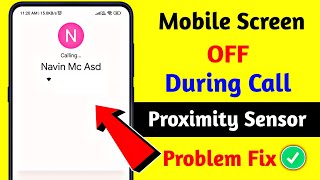 Screen Off During Call  Proximity Sensor Problem Solved  Call Screen Off Problem 2024 [upl. by Fulvi]