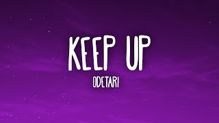 ODETARI  KEEP UP [upl. by Ahsinej848]