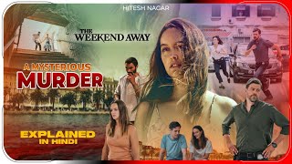 The Weekend Away 2022 Film Explained in Hindi  Netflix Movie In हिंदी  उर्दू  Hitesh Nagar [upl. by Anaxor294]