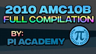 ULTIMATE 2010 AMC10B Compilation 192324 [upl. by Dupaix876]