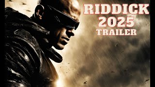 Riddick Furya 2025 Trailer [upl. by Zared]