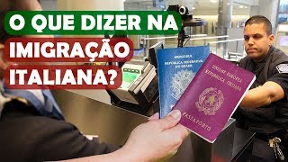 Cidadania na Italia  O que dizer na Imigração italiana [upl. by Kermit159]