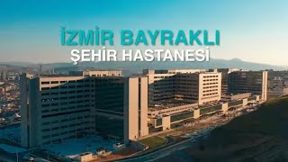 İZMİR BAYRAKLI ŞEHİR HASTANESİ hizmete hazırlanıyor [upl. by Frohne]