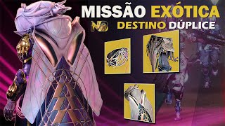 Destiny 2  GUIA COMPLETO da Missão EXÓTICA quotDESTINO DÚPLICEquot Como DESBLOQUEAR e CONCLUIR a MISSÃO [upl. by Dnalro]