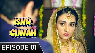 Ishq Gunah Episode 1 New Pakistani Drama Sarah Khan and Bilal Abbas Khan [upl. by Theall]