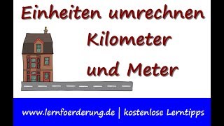 Einheiten umrechnen  Kilometer und Meter [upl. by Admama417]