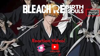 Bleach Rebirth of Souls Game Reaction [upl. by Malia309]