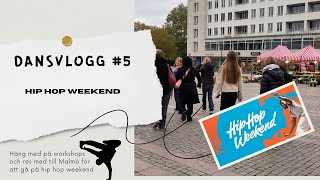 Dansvlogg 5 HIP HOP WEEKEND 2024 [upl. by Gninnahc267]