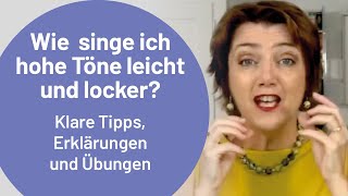 Wie singe ich hohe Töne leicht und locker Klare Tipps Erklärungen und Übungen zum hoch Singen [upl. by Llednek]