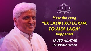 How the song quotEk Ladki Ko Dekha Toh Aisa Lagaquot happened  Javed Akhtar Jayprad Desai  GIFLIF [upl. by Yramliw]