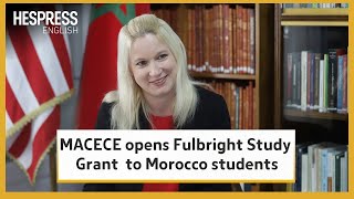 MACECE opens Fulbright Study Grant for Master’s degree to Morocco students [upl. by Chelsie]