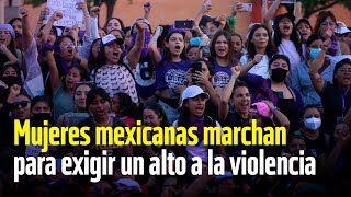 Mujeres mexicanas marchan en el país para exigir alto a la violencia [upl. by Lotty]