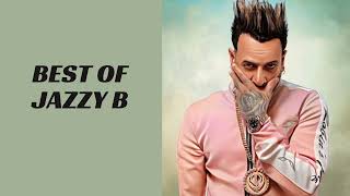 BEST OF JAZZY B  BEST PUNJABI SONGS [upl. by Barbette]