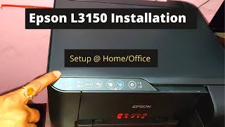 How to setup epson l3150 wifi printer  Install Epson L3150 printer  Epson L3150 Installation [upl. by Bauer]