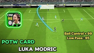 Efootball2024 mobile LUKA MODRIC POTW IS BACK BALL CONTROL  99 REVIEW 🔥 [upl. by Mikkanen447]