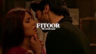 Yeh fitoor mera 💖  Slowed amp Reverb  𝑻𝒉𝒆 𝒓𝒆𝒗𝒆𝒓𝒃 𝒓𝒐𝒐𝒎 [upl. by Macnair]