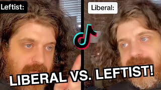 LIBERAL VS LEFTIST TIKTOK COMPILATION [upl. by Oiril]