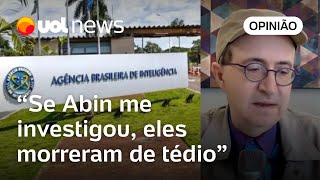 Reinaldo Azevedo é citado em relatório da PF sobre Abin Se me investigaram morreram de tédio [upl. by Rebor]