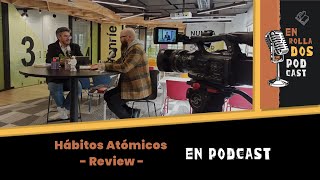 Episodio 13  Hábitos Atómicos  James Clear Review [upl. by Lister381]