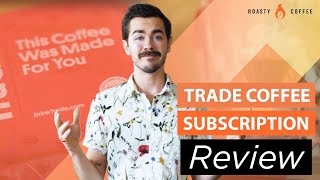 Trade Coffee Subscription Review [upl. by Pappano]