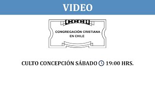 CONGREGACIÓN CRISTIANA EN CHILE CULTO CONCEPCION 070924 1900 HRS [upl. by Eelrac]