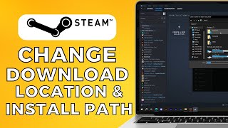 How To Change Steam Game Download Location And Install Path [upl. by Walter]