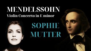 Mendelssohn Violin Concerto in E minor Op64  Anne Sophie Mutter [upl. by Milissent]