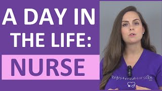 A Day in the Life of a Nurse  What is it like working as a Registered Nurse Day shift [upl. by Viki111]