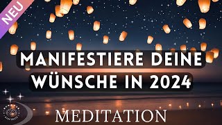 Meditation amp Affirmationen 🌟 Das WUNSCHRITUAL um Wünsche zu manifestieren  auch im Schlaf  2024 [upl. by Cheri]