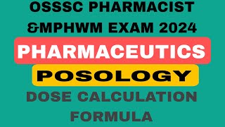 POSOLOGY Child dose calculation PHARMACEUTICS  important for osssc pharmacist amp mphwm exam 2024 [upl. by Brewster]