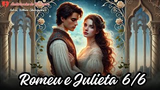 Romeu e Julieta ❤️66  Audiobook de Romance ✨📕🎧 [upl. by Ekeiram862]