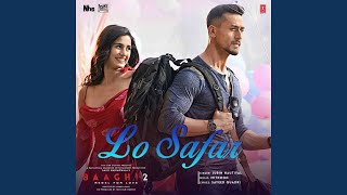 Lo Safar From quotBaaghi 2quot [upl. by Graehl]