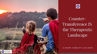 How Countertransference IS the Therapeutic Landscape [upl. by Sigsmond334]