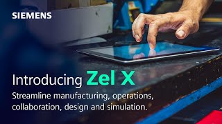 Introducing Zel X Streamlining manufacturing operations collaboration design and simulation​ [upl. by Amitak321]