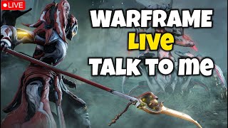 Playing Warframe  Talk To Me 23 [upl. by Osber]