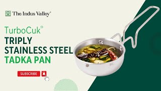 Triply Stainless Steel Tadka Pan  Best Stainless Steel Cookware  Tadka Pan  The Indus Valley [upl. by Wind]