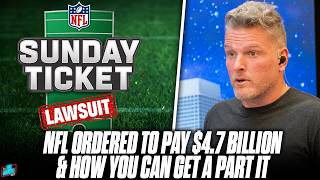 NFL Ordered To Pay 47 BILLION In Sunday Ticket Lawsuit amp You May Get Paid From It  Pat McAfee [upl. by Torbart]