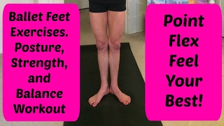 Ballet Feet Exercises  Build Better Feet  Posture and Balance with this Workout [upl. by Poppy]