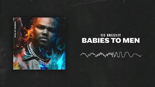 Tee Grizzley  Babies To Men Official Audio [upl. by Ainniz58]